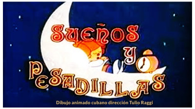 Película cubana SUEÑOS Y PESADILLAS